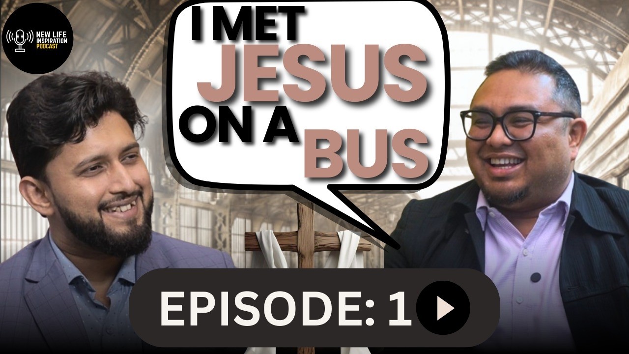 I Met Jesus on a Bus || Uddipta Hazarika(Advocate) || Jesus Podcast || New Life Inspiration || Ep-1