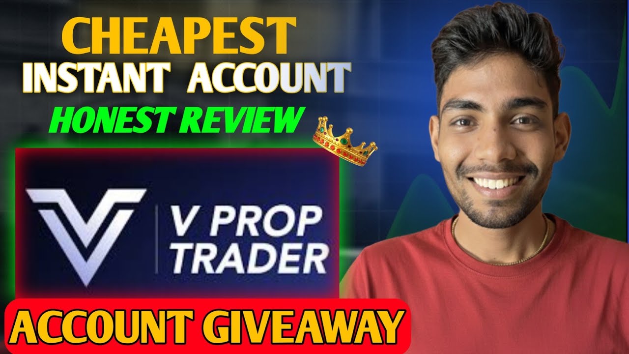 V Prop Trader Review 2026 | Cheapest Instant Funded Account + Giveaway