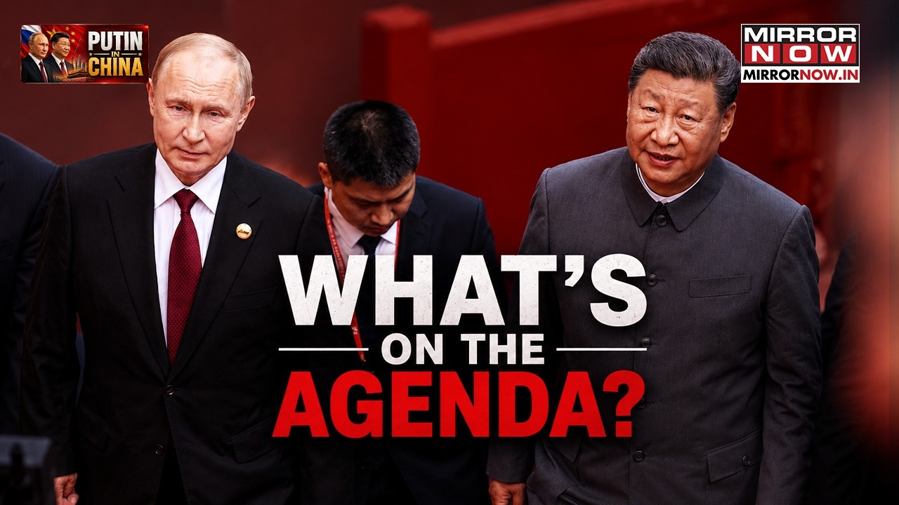 Putin To Visit China For 'FRIENDLY' Bilateral Talks With Xi Jinping In Beijing | What's On Agenda?