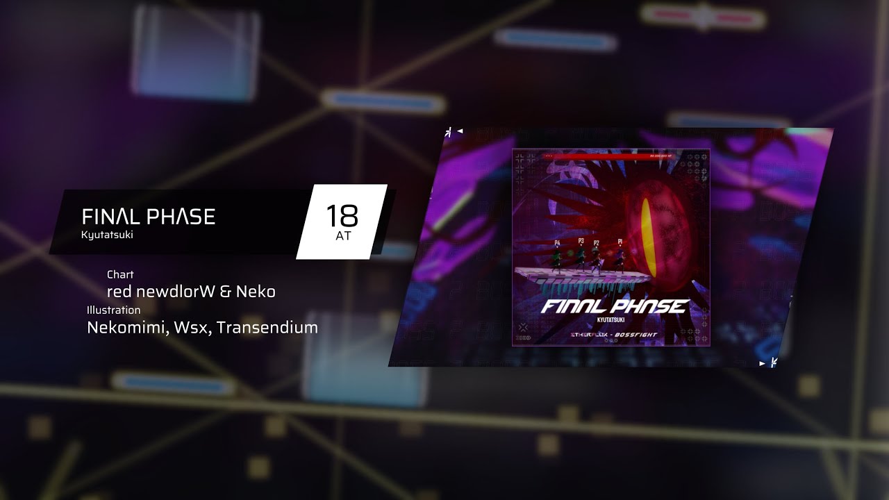 【Phigros Fanmade/PFM Dan】FINΛL PHΛSE - Kyutatsuki (AT Lv.18)