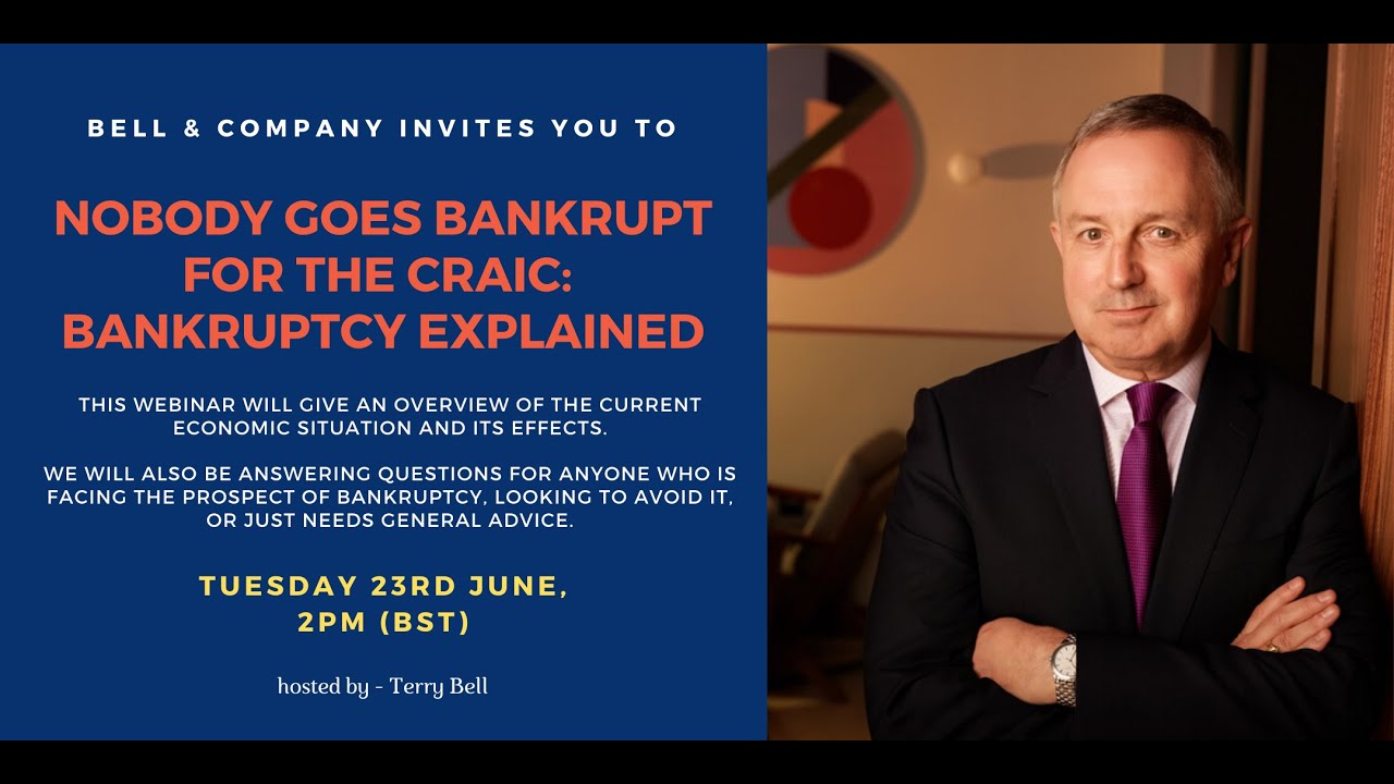Nobody Goes Bankrupt For The Craic: Bankruptcy Explained - Live Q&A (Recorded 23/06/2020)