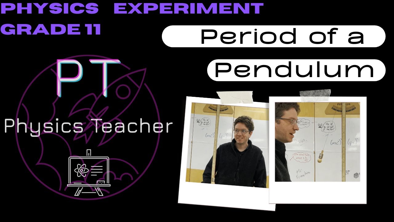 Grade 11 Physics Experiment - What affects the period of a Pendulum?