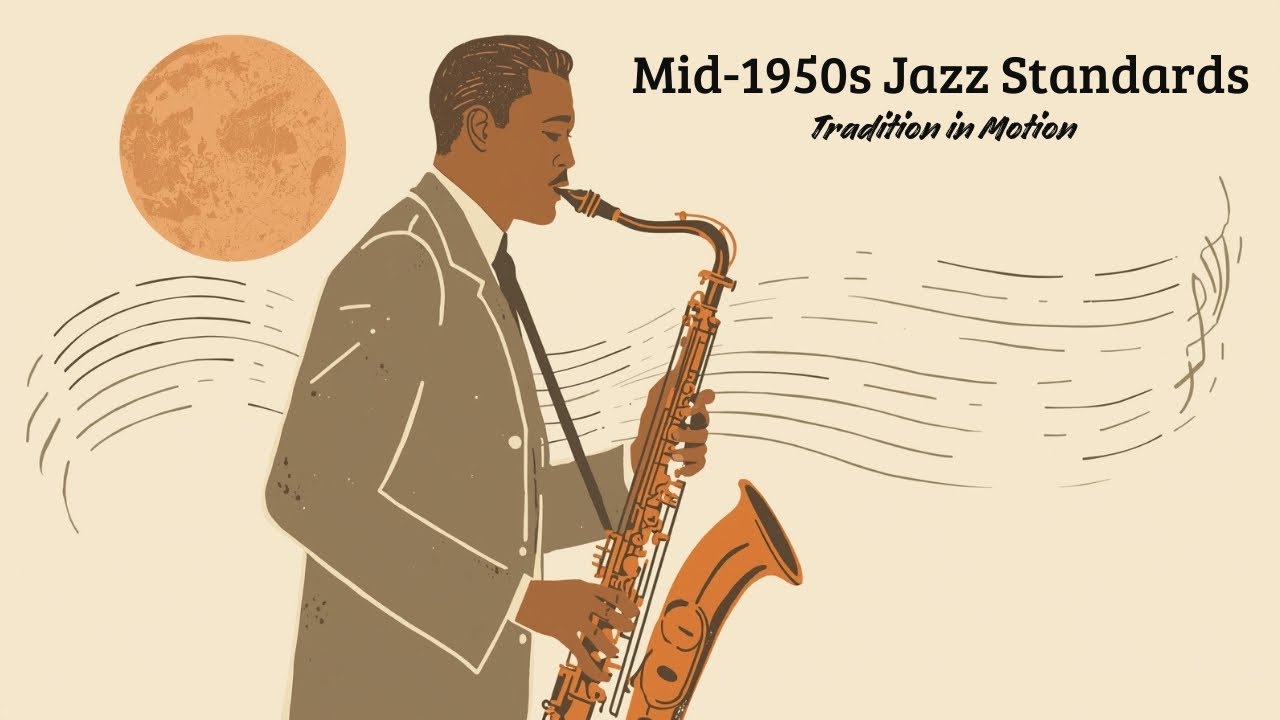 Mid-1950s Jazz Standards - Tradition in Motion [Vintage Jazz, Best of Jazz]