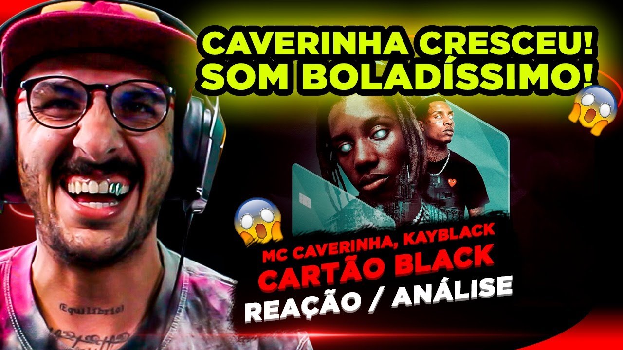 UMA B0MBA!!! MC CAVERINHA, KAYBLACK - CARTÃO BLACK [REAÇÃO/ ANÁLISE]
