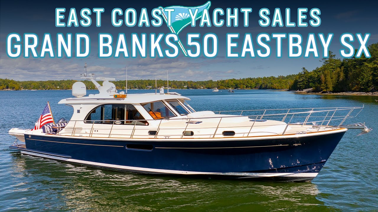 2014 Grand Banks 50 Eastbay SX — обзорный тур