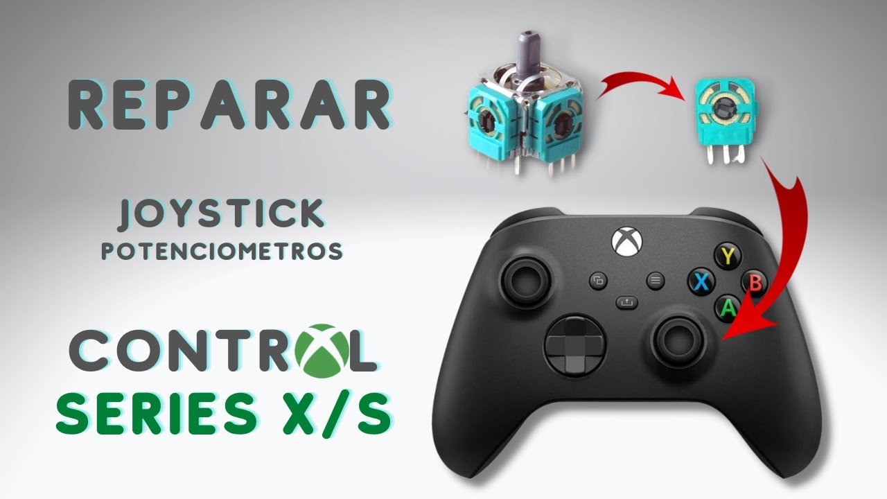 CÓMO REPARAR CONTROL XBOX SERIES X / S POTENCIOMETRO JOYTICKS EN 2023. #joystick #xboxseriesx