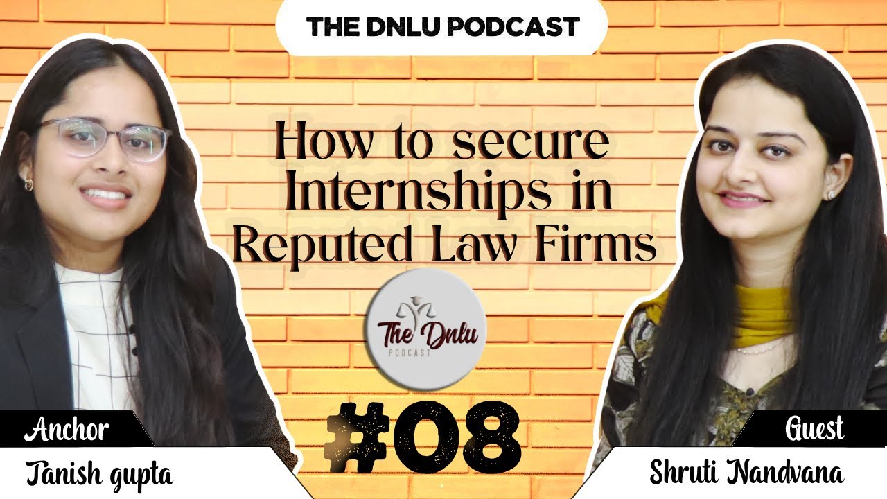 How to Secure Internships in Reputed Law Firms | Ep. 8 | The DNLU Podcast