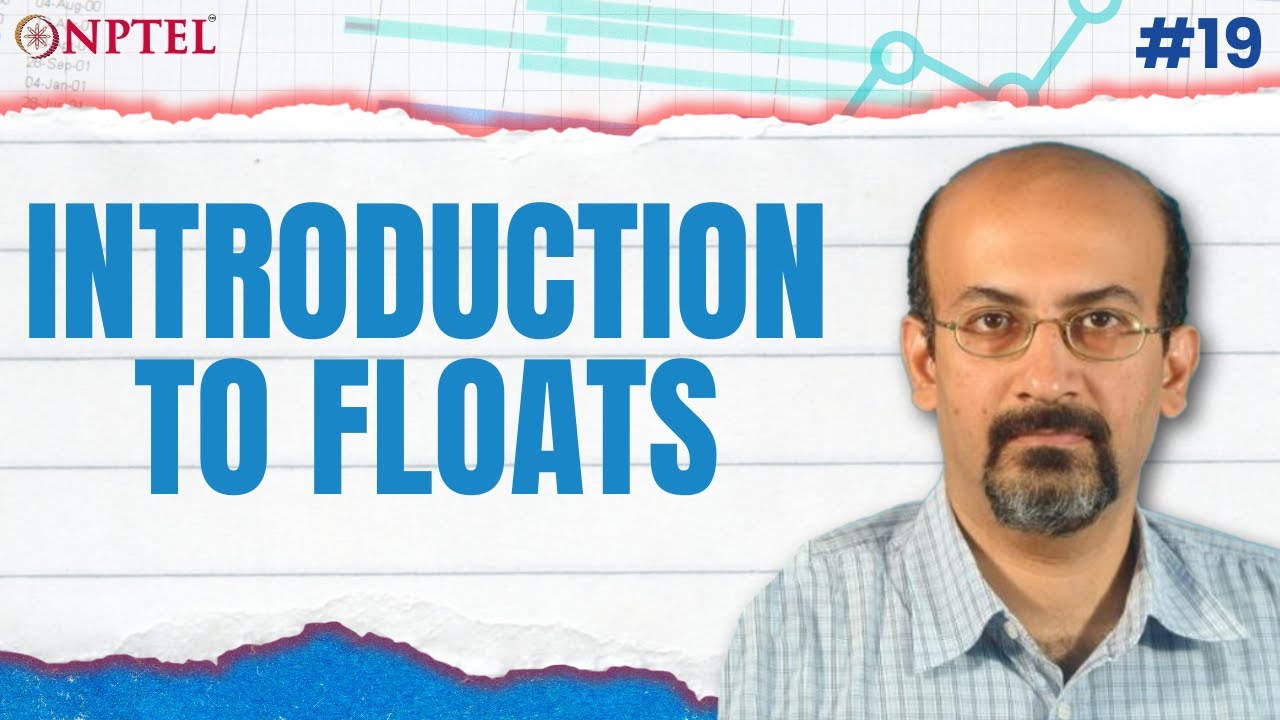 #19 Introduction to Floats | Types of Floats | Example -1 Discussion | Project Planning & Control