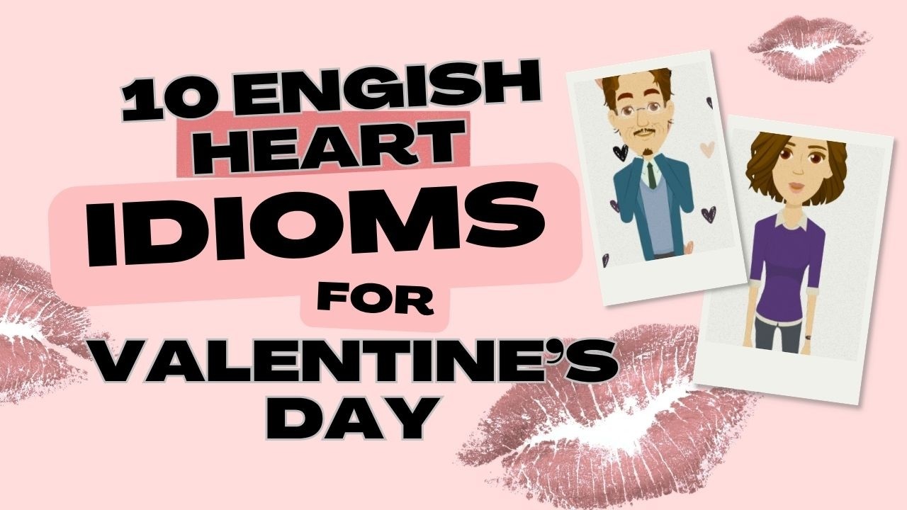 10 Heart Idioms You MUST Know for Valentine’s Day ❤️ | Speak English Fluently