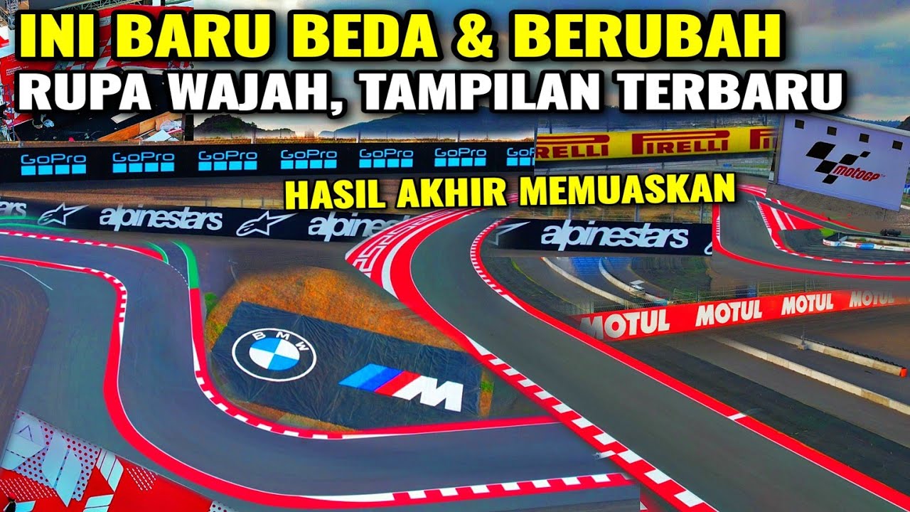 jelang motoGP! sirkuit mandalika kali ini semua makin lebih baik & sempurna, dari pada sebelumnya
