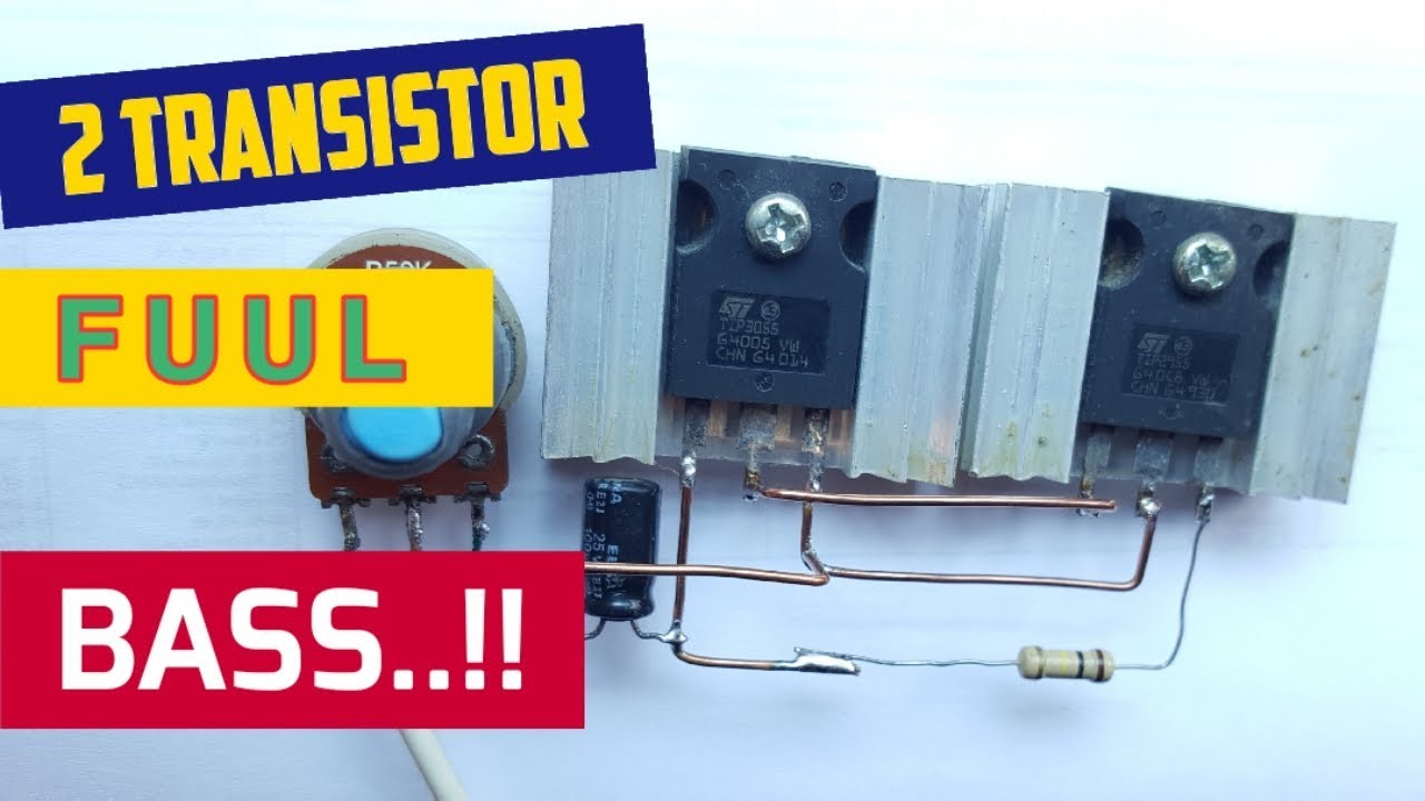 FULL BASS.. Buat ampli mini bass mantap hanya 2 transistor saja