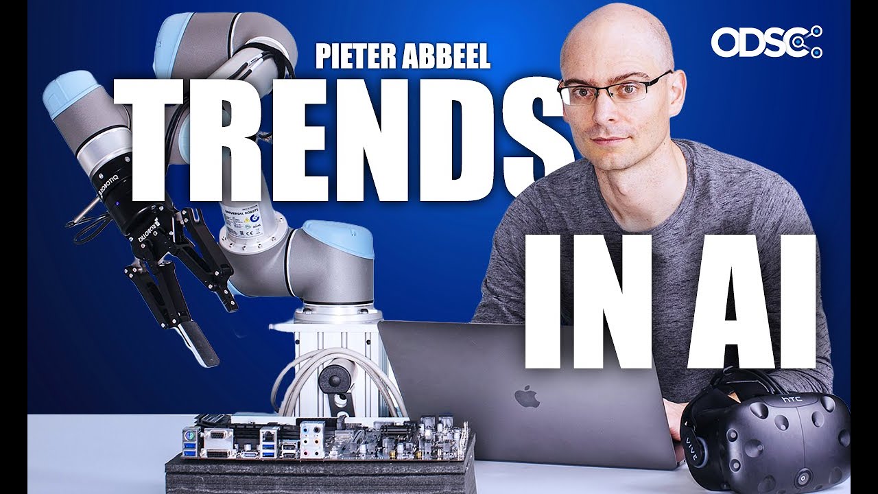 Pieter Abbeel: Recent Advances and Trends in Artificial Intelligence | Keynote | ODSC East 2019