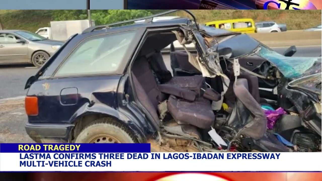 Lastma Confirms Three Dead in Lagos-Ibadan Expressway Multi-Vehicle Crash