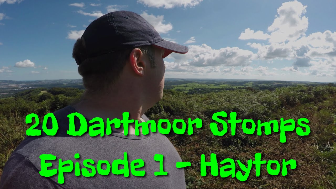 20 Dartmoor Stomps Episode 1- Haytor