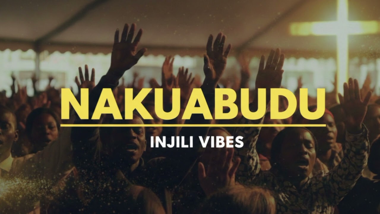 Nakuabudu - Injili Vibes  |  Deep Swahili Worship
