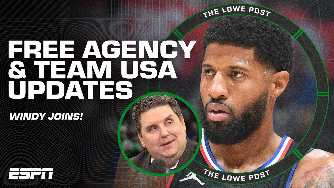 Free agency FRENZY & Team USA updates from Brian Windhorst 🔥 | The Lowe Post