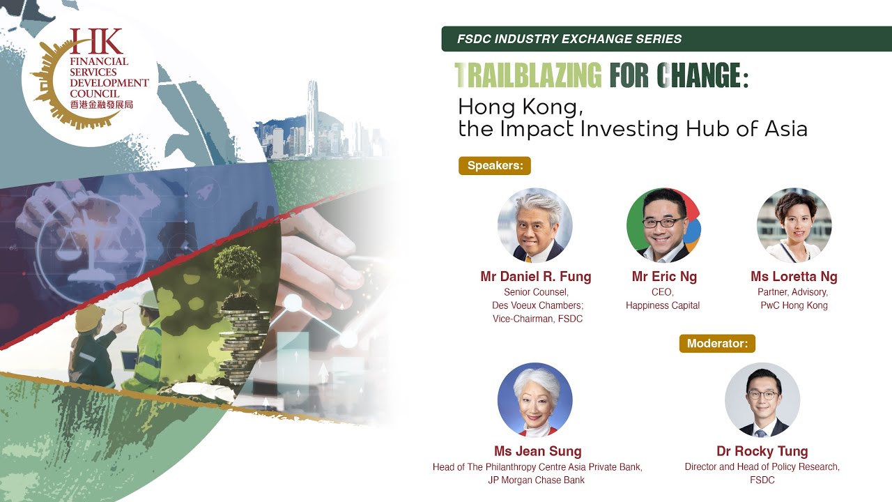 Trailblazing for Change: Hong Kong, the Impact Investing Hub of Asia