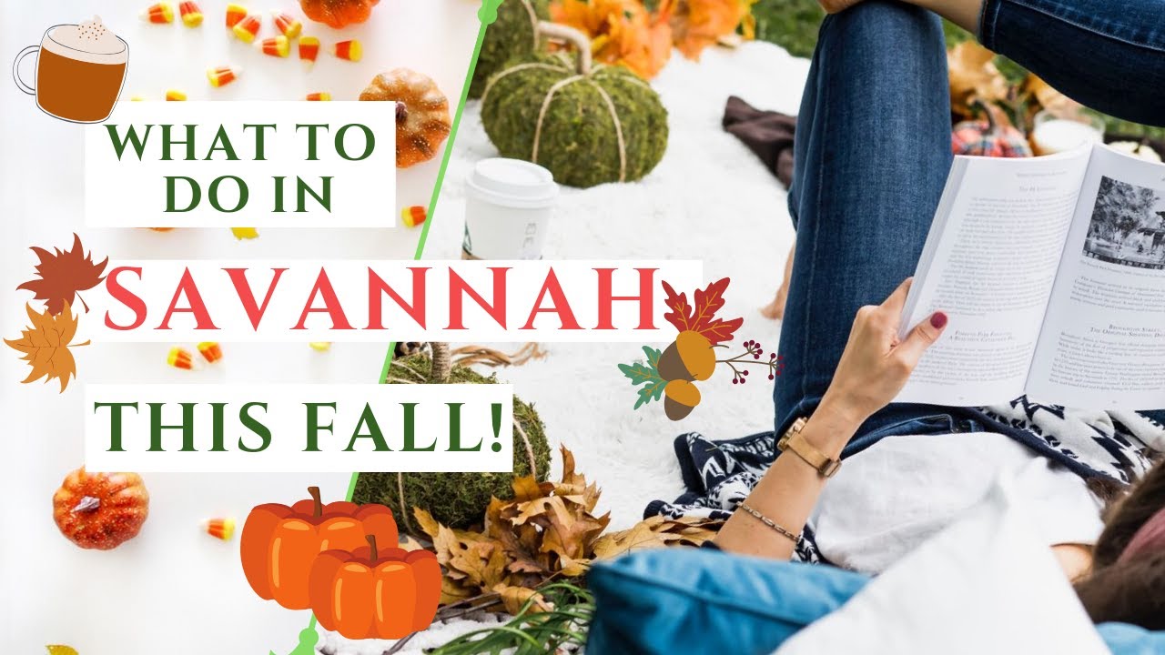 What to Do in SAVANNAH, GEORGIA this FALL!
