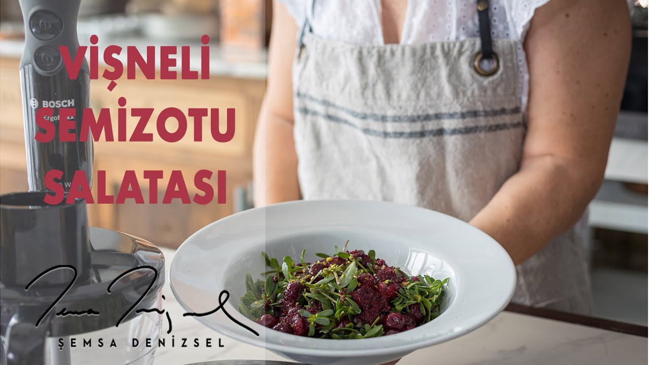 Vişneli Semizotu Salatası | Şemsa Denizsel