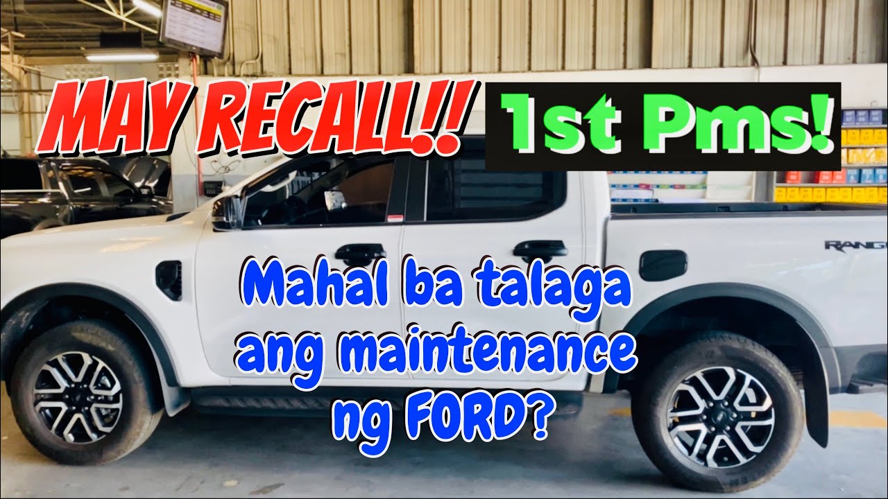 Magkano first PMS ng Ford Ranger Sport NextGen 2024? | Mahal ba? | May recall!!
