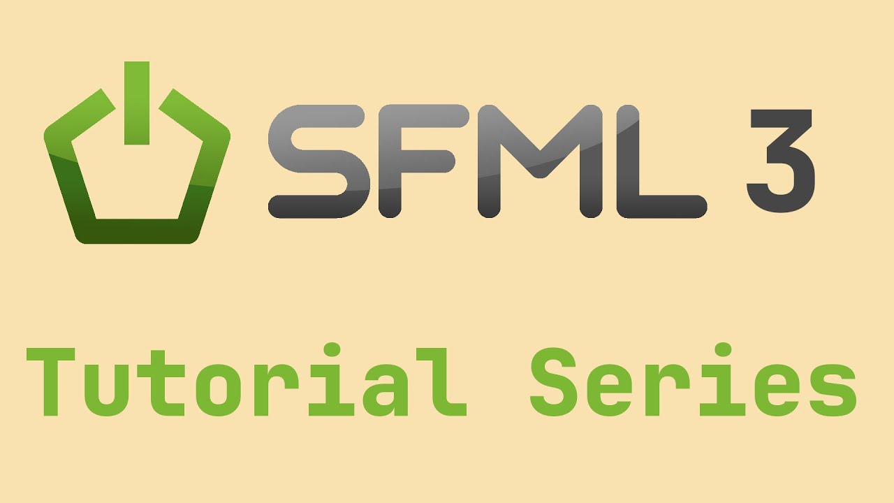 SFML 3 Tutorial Series | Introduction