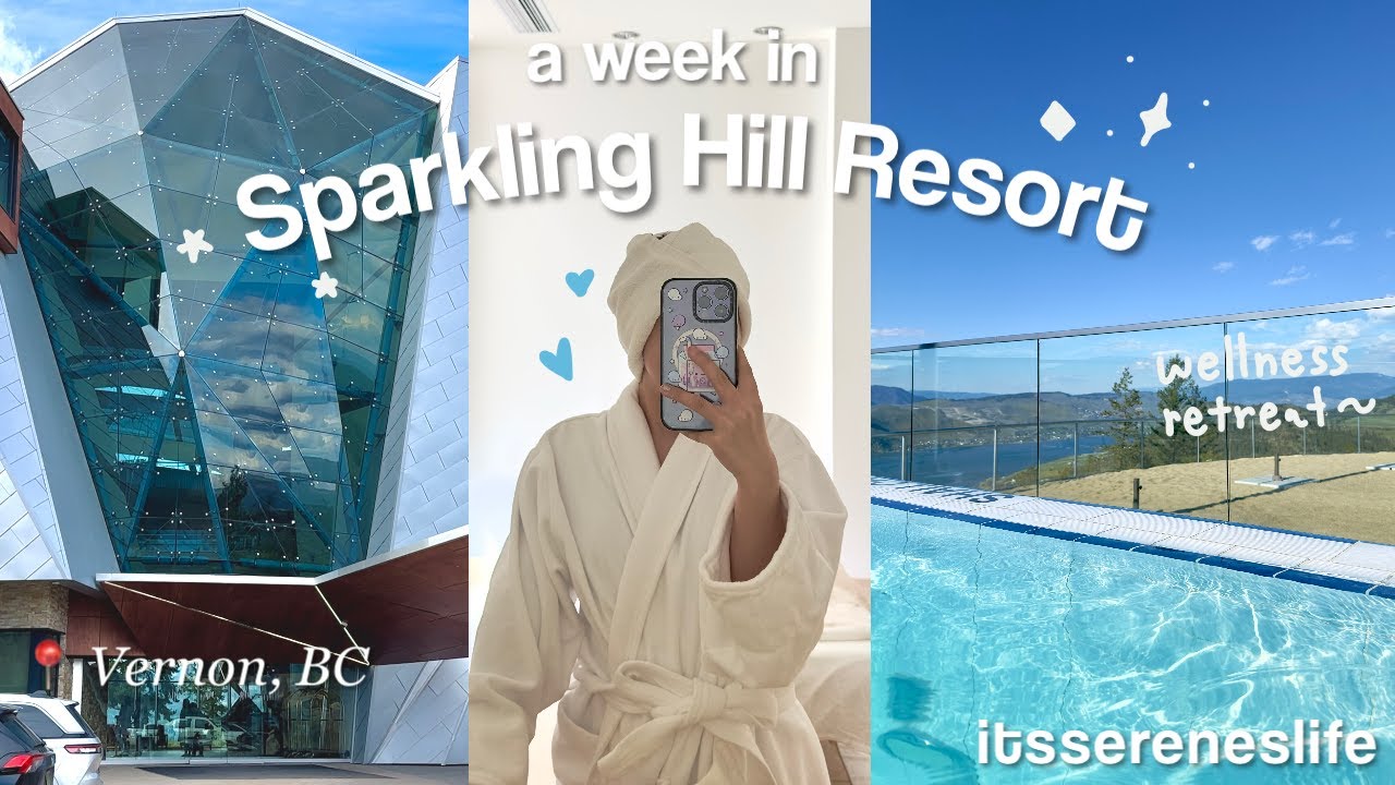 A Week in Sparkling Hill Resort ✨🗻: Travelling in Canada Vlog, Visiting Vernon and Kelowna, Spa Days