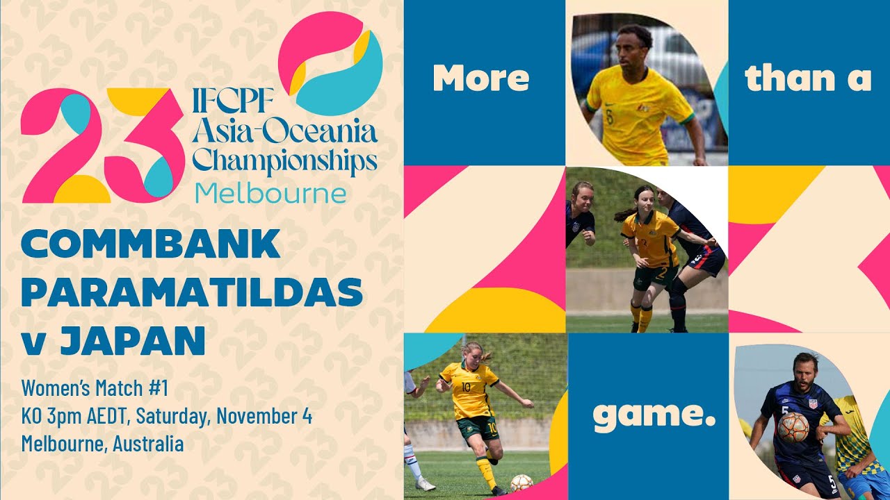 CommBank ParaMatildas v Japan | IFCPF Women's Asia Oceania Championships