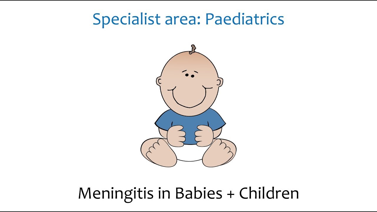 Paediatric's - Meningitis