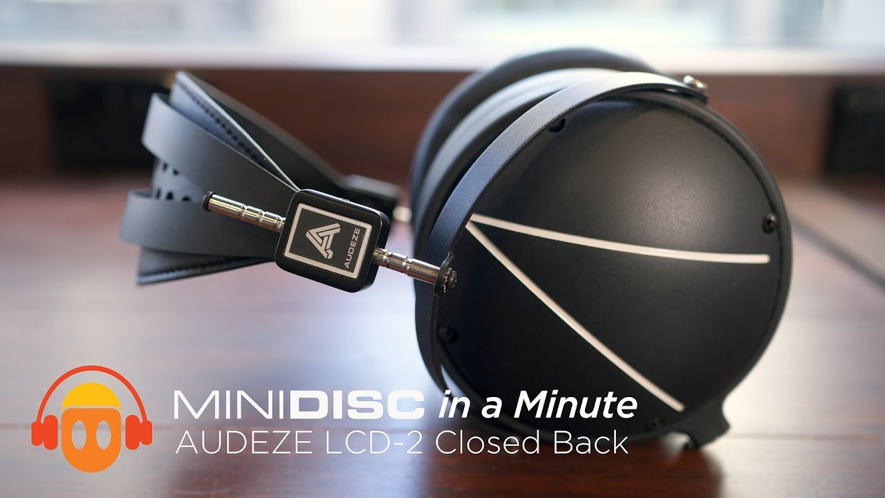 Audeze LCD-2 Closed-Back Overview (4K) - Minidisc In a Minute