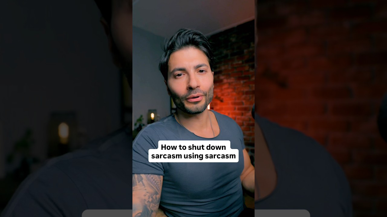 How to respond to sarcasm and shut it down using sarcasm