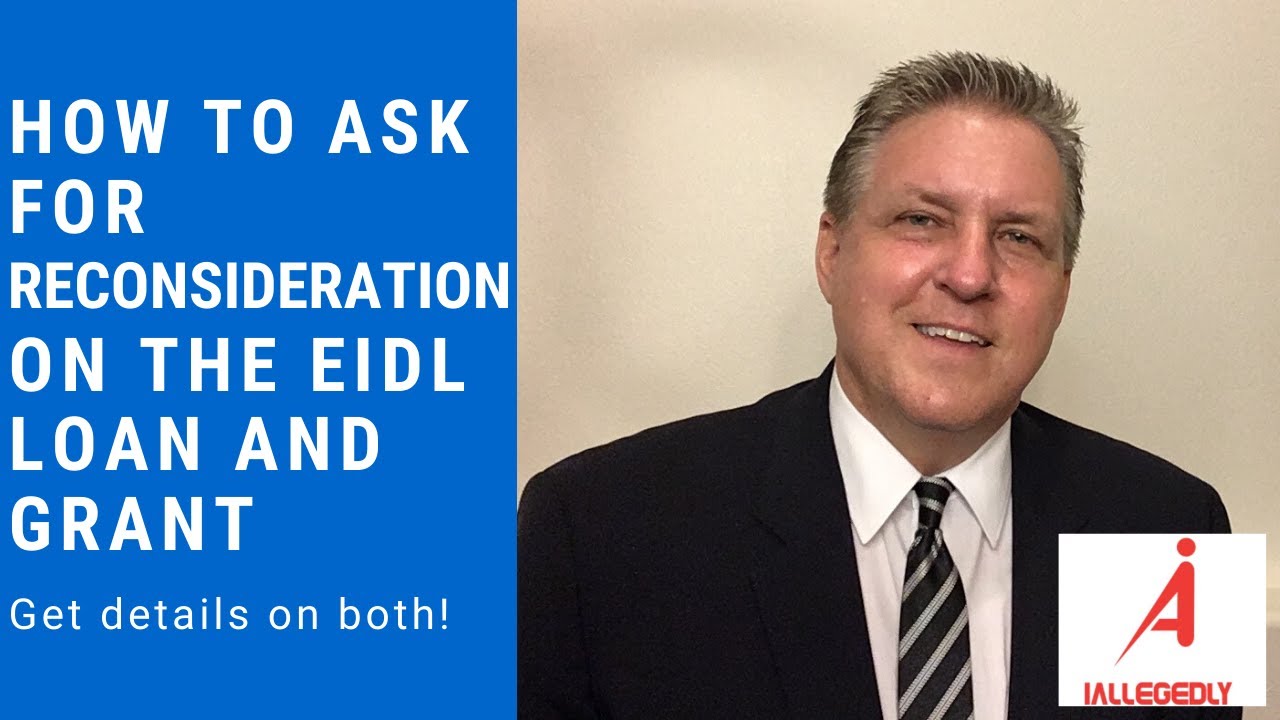 How to ask for reconsideration on the EIDL loan and grant
