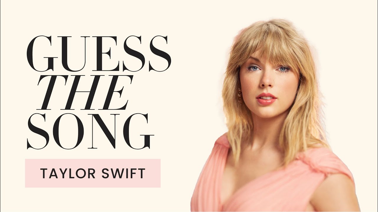 Guess the Song - Taylor Swift Lyrics Music Quiz Part 2 !!