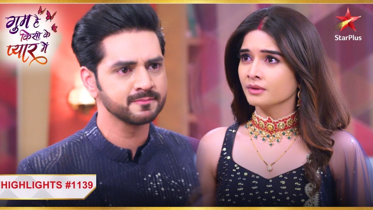 Ishaan ne barsaaya Savi par gussa! | Ep.1139 | Highlights | Ghum Hai Kisikey Pyaar Meiin|Mon-Sun|8PM
