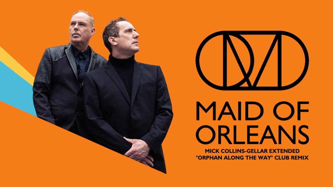 Maid Of Orleans (Mick Collins-Gellar Extended OATW* Club Remix) - Orchestral Manoeuvres In The Dark