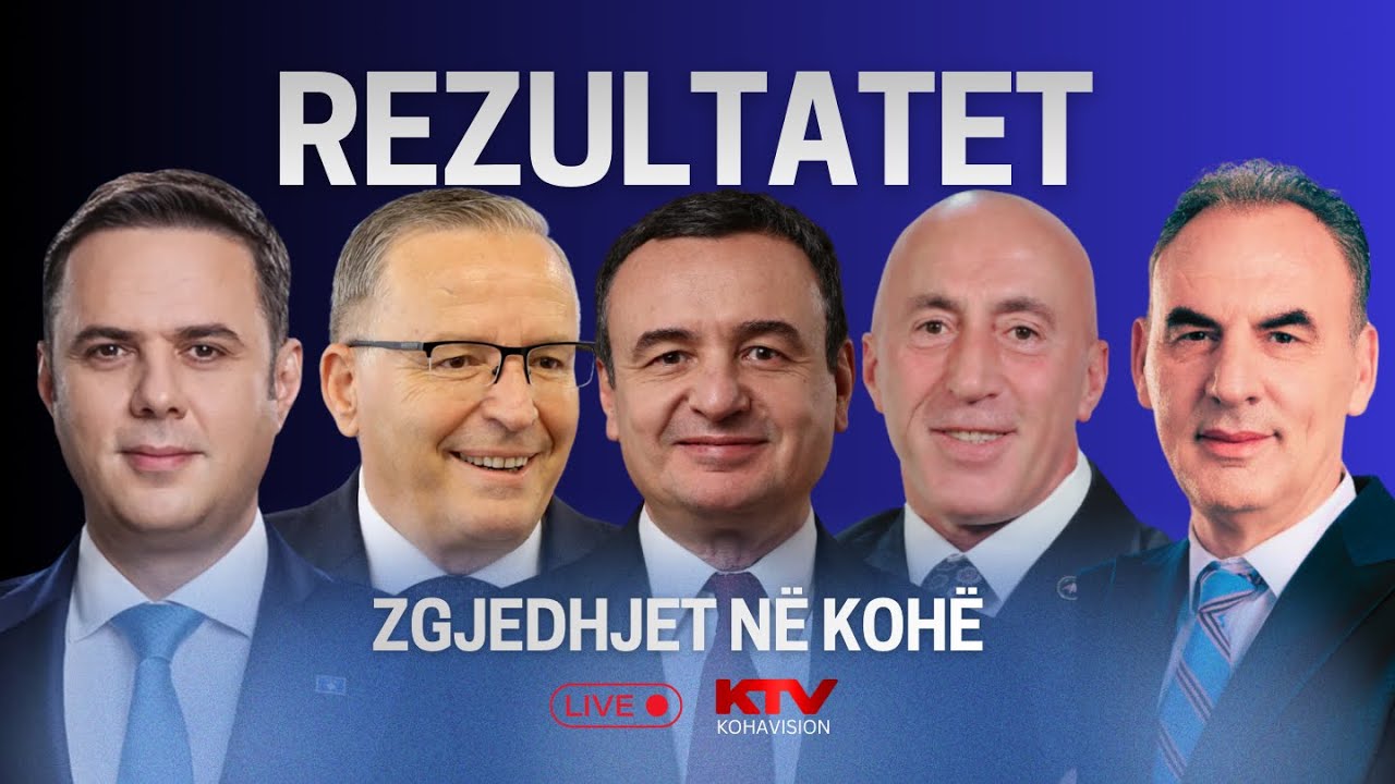 Rezultatetet LIVE - ZGJEDHJET N&Euml; KOH&Euml;