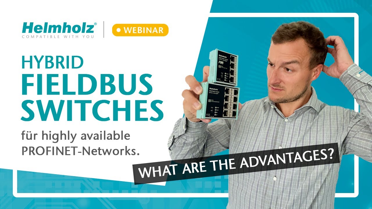 Webinar: Hybrid Fieldbus Switches for highly available PROFINET-Networks. What are the Advantages?