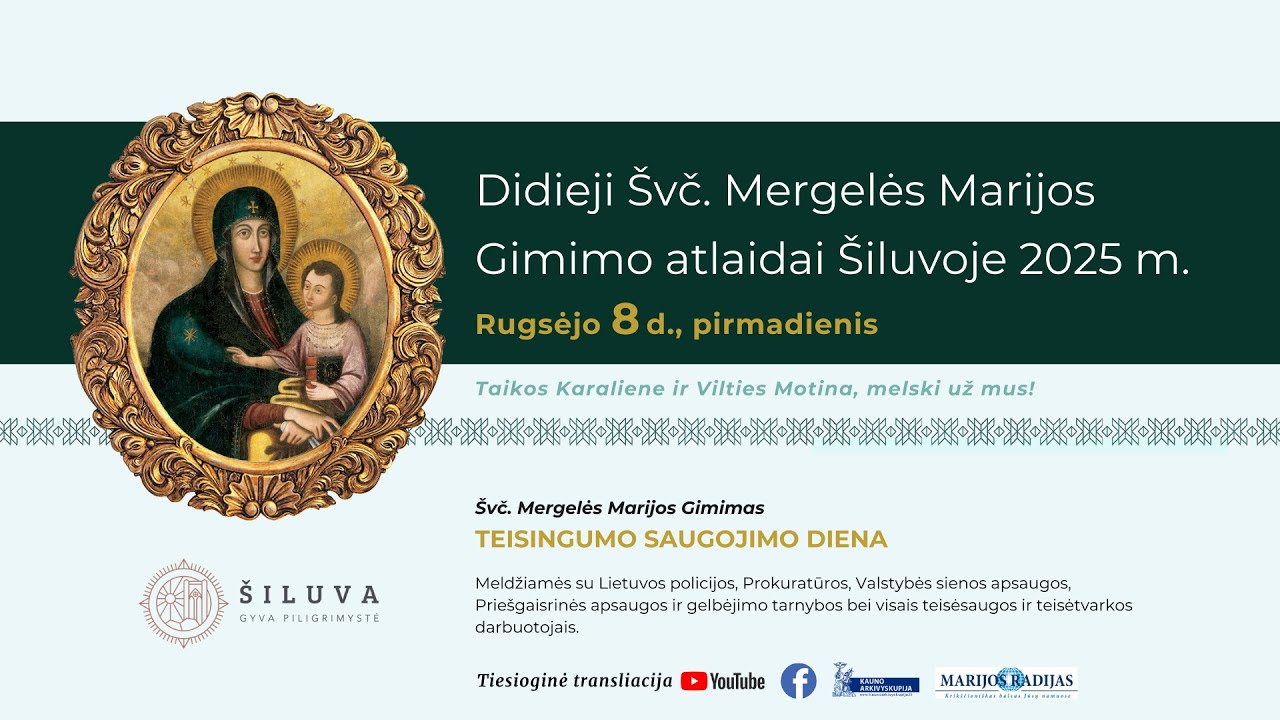 Didieji &Scaron;vč. Mergelės Marijos Gimimo atlaidai (&Scaron;ilinės) &Scaron;iluvoje