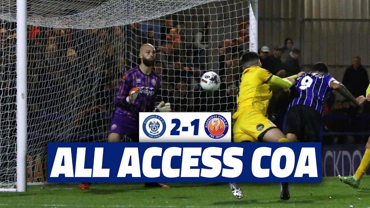 All Access COA | Dale 2-1 Aldershot Town