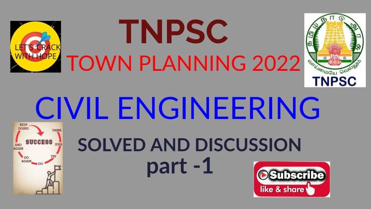 TNPSC - TOWN PLANNING 2022 CIVIL ENGINEERING QUESTION PAPER SOLVED / PART-1 #TNPSC#TNEB# SSC JE# TRB