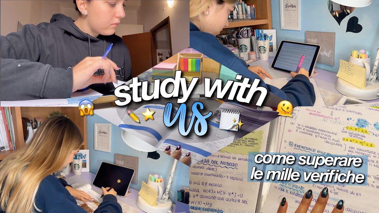 STUDY WITH US per verifiche, interrogazioni, esami 😧📝// come riusciamo a conciliare tutto