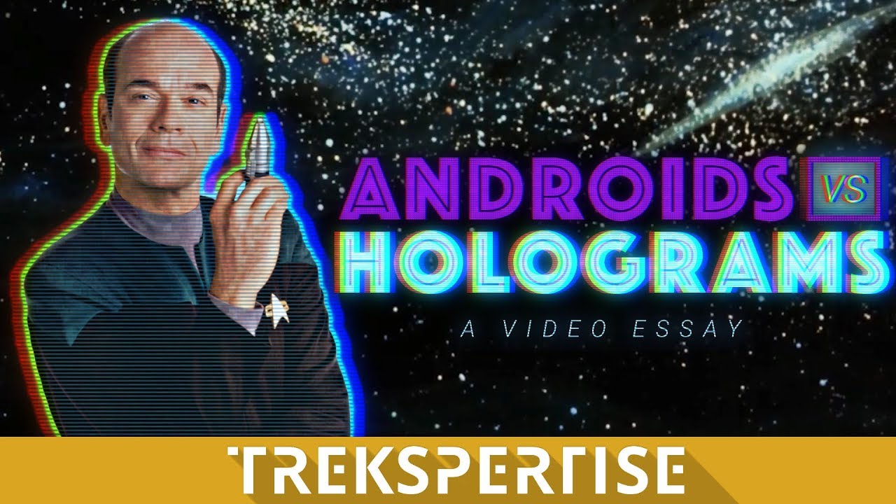 Androids vs Holograms: Personhood In Star Trek