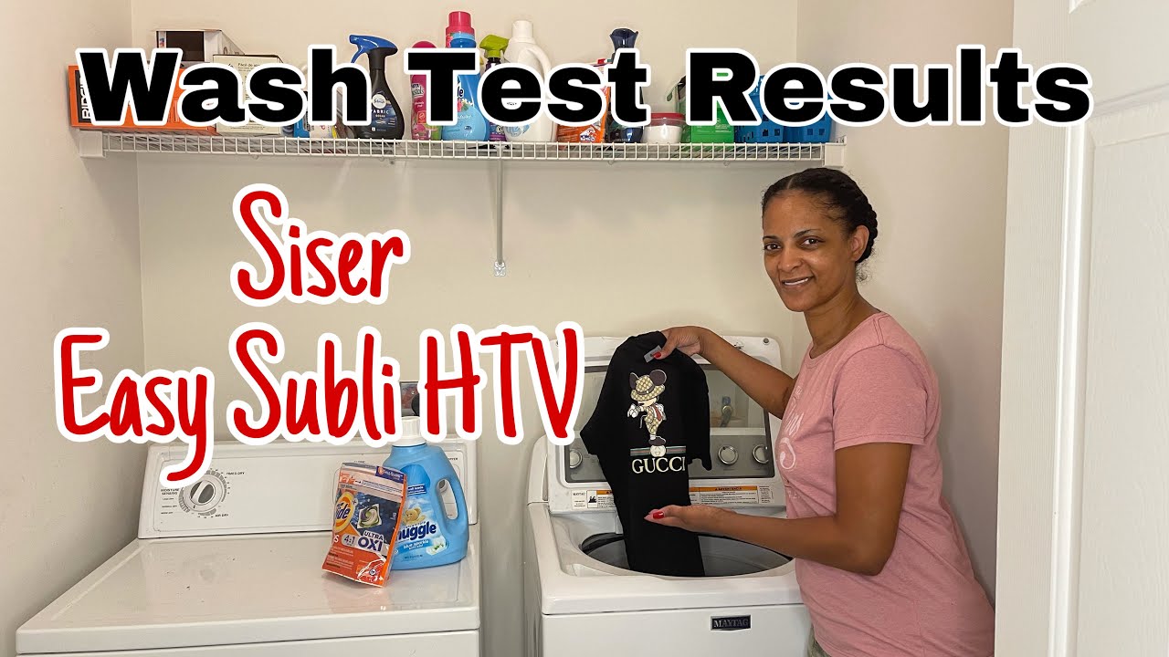 WASH TEST On Siser Easy Subli HTV! (The Results...WOW)