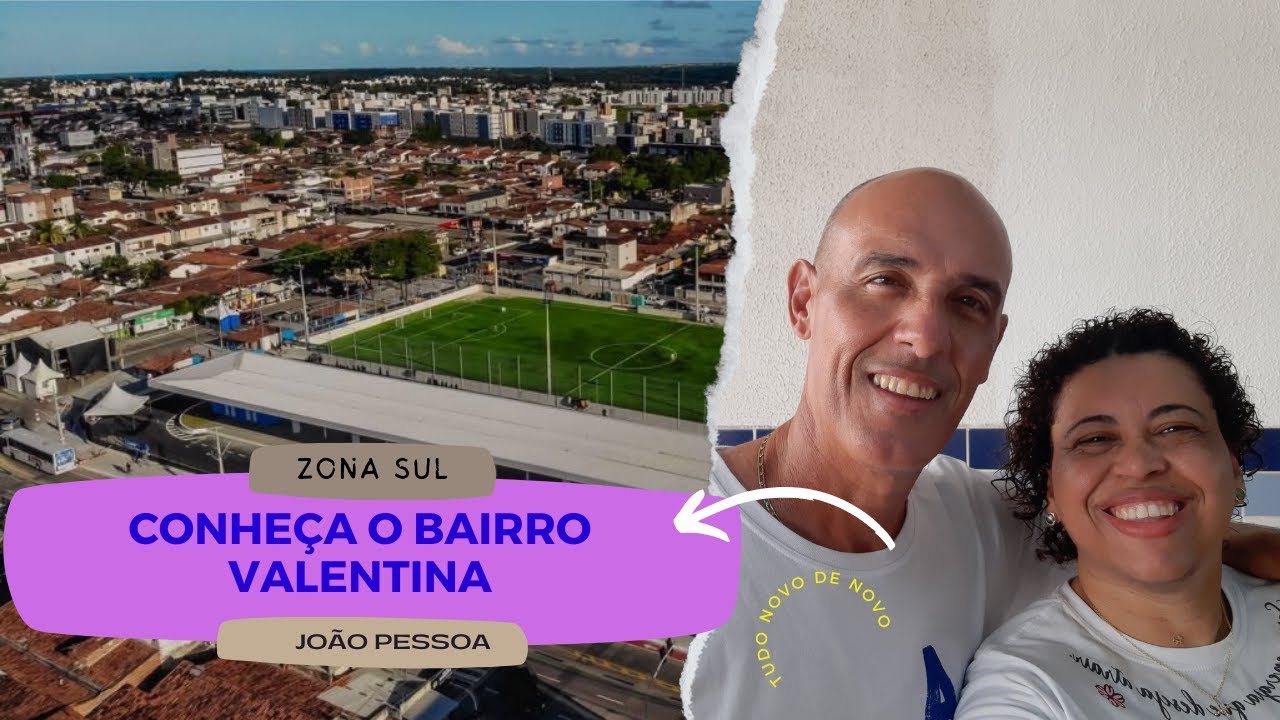 Bairro Valentina - João Pessoa