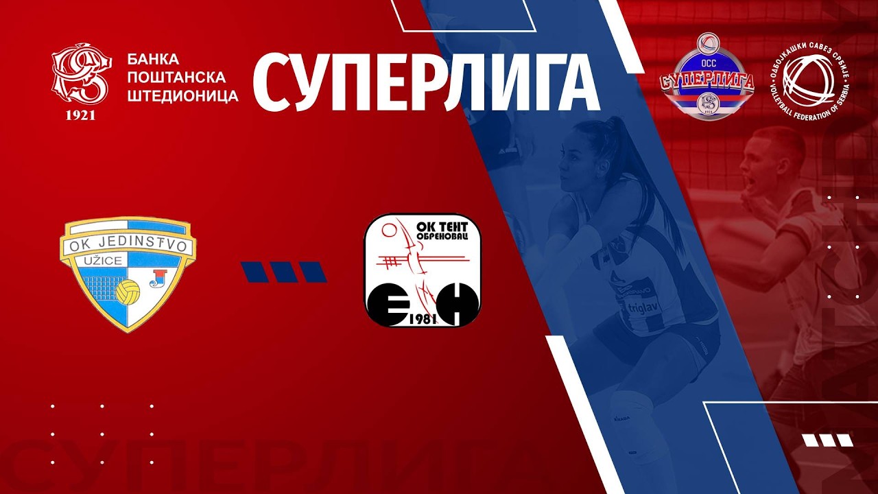 JEDINSTVO UE 🆚 TENT 0:3  /21. KOLO BANKA POŠTANSKA ŠTEDIONICA SUPERLIGE ZA ODBOJKAŠICE/