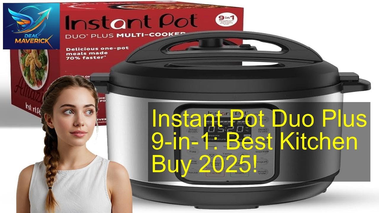 Instant Pot Duo Plus 9-in-1: Best Kitchen Buy 2025!