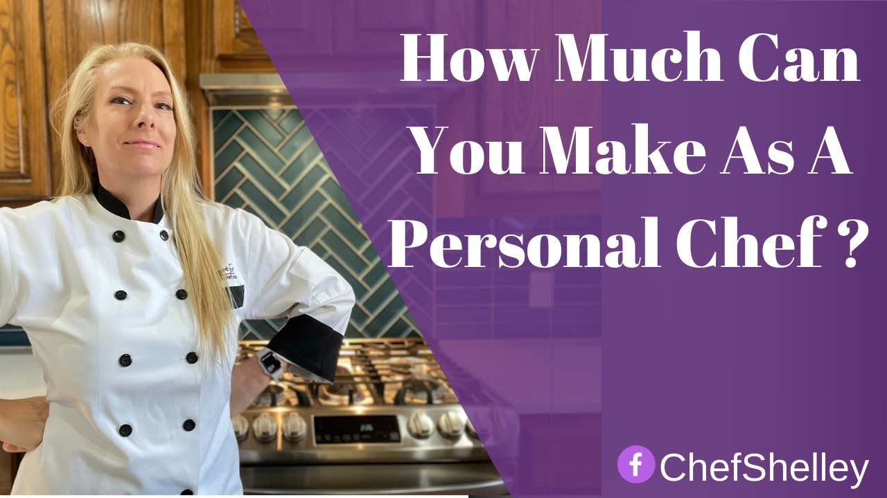 How Much Can You Make As A Personal Chef?