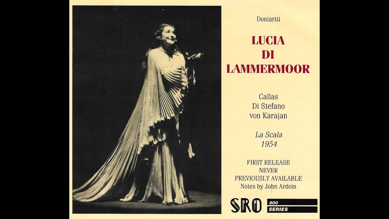 Very RARE! Maria Callas live in Lucia di Lammermoor, La Scala 1954 (with uncut applause)