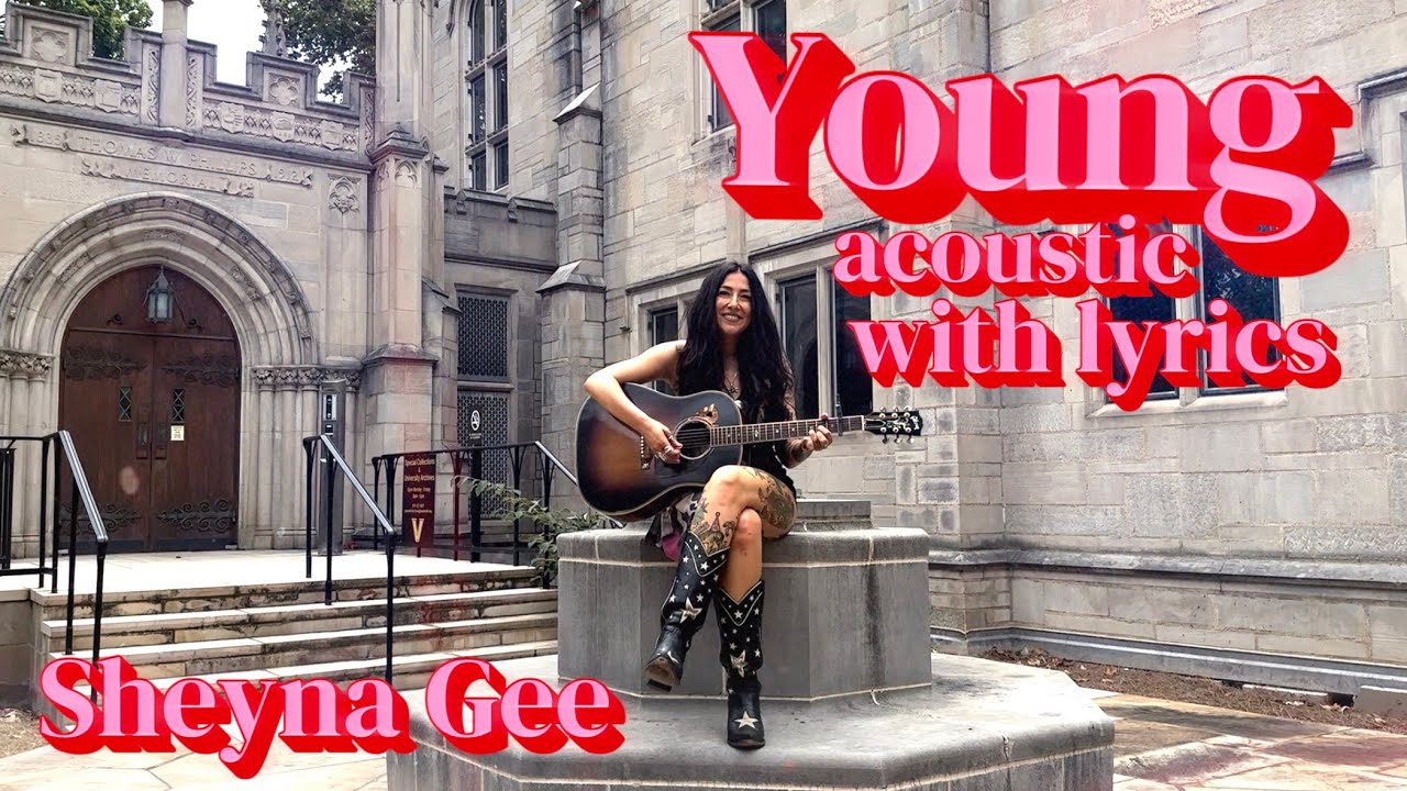 Sheyna Gee - Young (acoustic with lyrics)