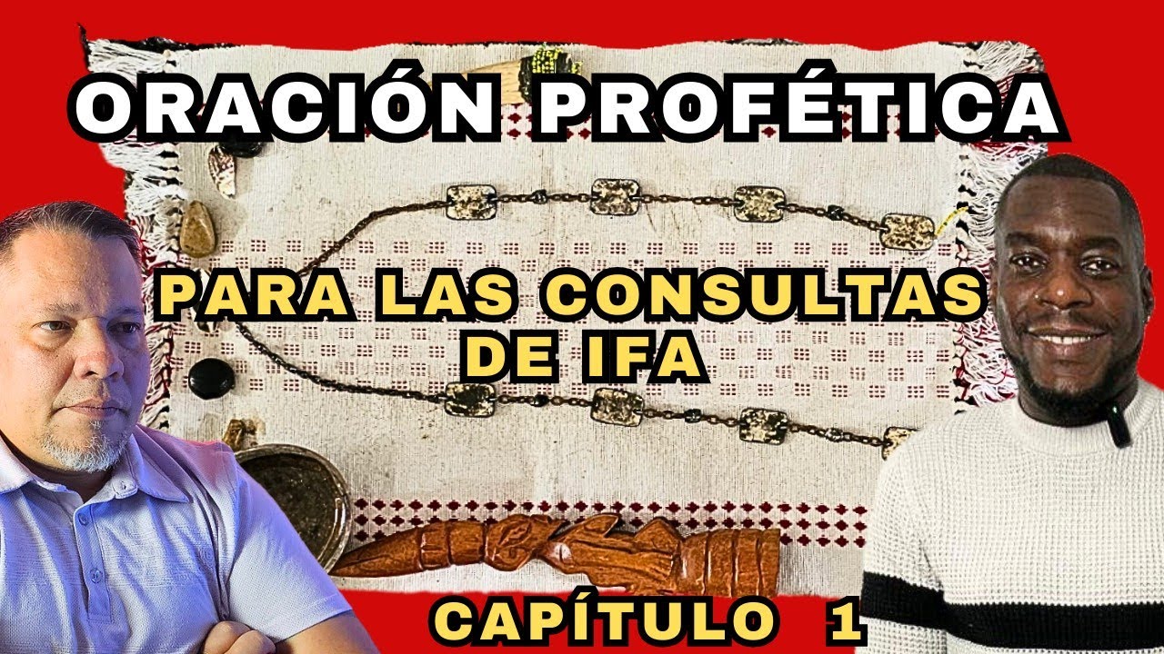 IMPORTANCIA de la ORACIÓN profética en la CONSULTA DE IFA (IRE Y OSOBO) 