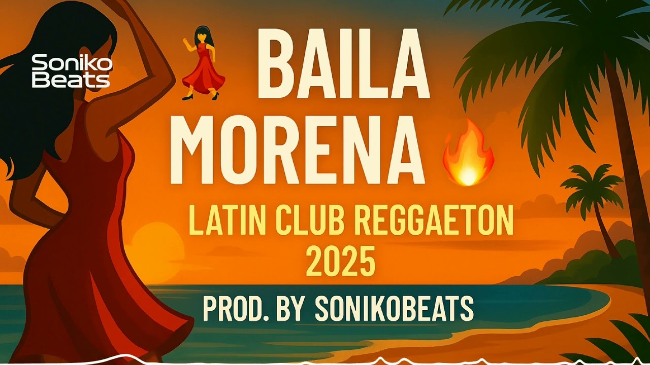 🔥💃 BAILA MORENA – Official Video🔥💃